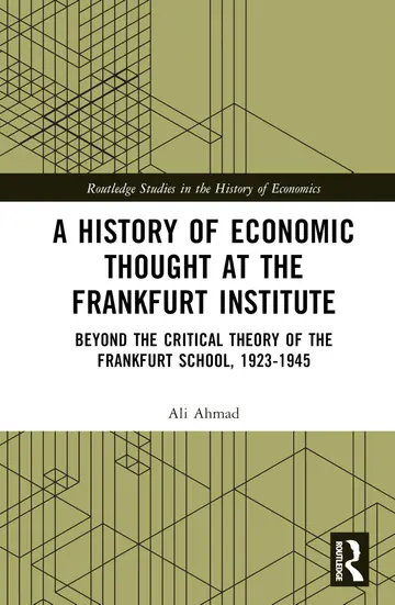 Cover of A History of Economic Thought at the Frankfurt Institute