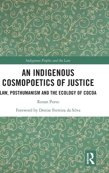 Cover of An Indigenous Cosmopoetics of Justice