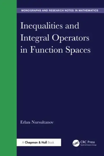 Cover of Inequalities and Integral Operators in Function Spaces