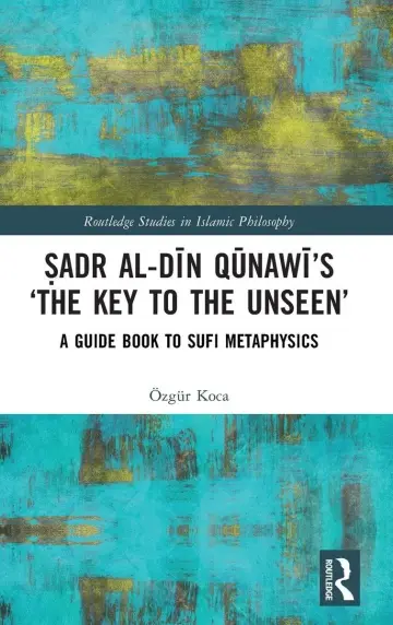 Cover of Adr Al-din Qunawi’s ‘the Key to the Unseen’