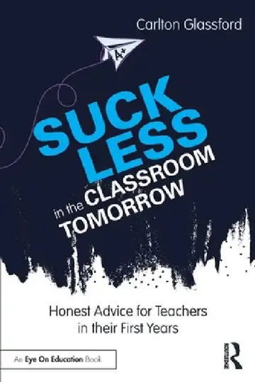Cover of Suck Less in the Classroom Tomorrow