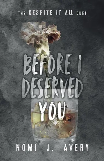 Cover of Before I Deserved You