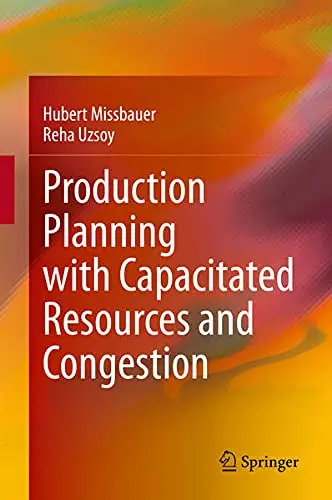 Cover of Production Planning with Capacitated Resources and Congestion