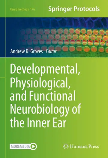 Cover of Developmental, Physiological, and Functional Neurobiology of the Inner Ear