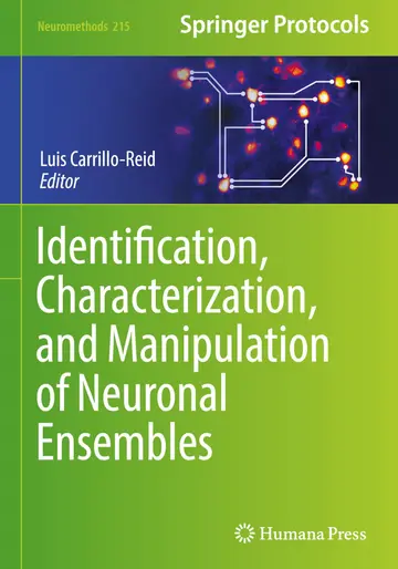 Cover of Identification, Characterization, and Manipulation of Neuronal Ensembles