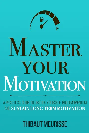 Cover of Master Your Motivation