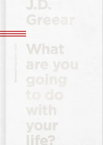 Cover of What Are You Going to Do with Your Life?