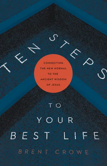 Cover of Ten Steps to Your Best Life