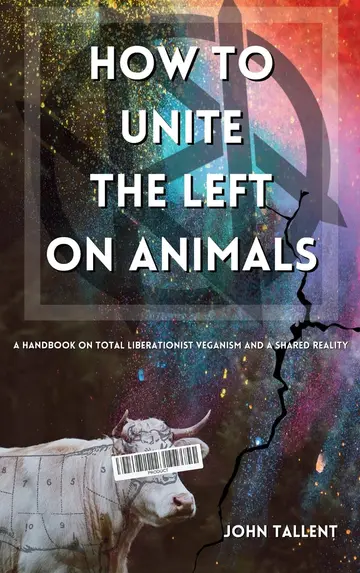 Cover of How to Unite the Left on Animals