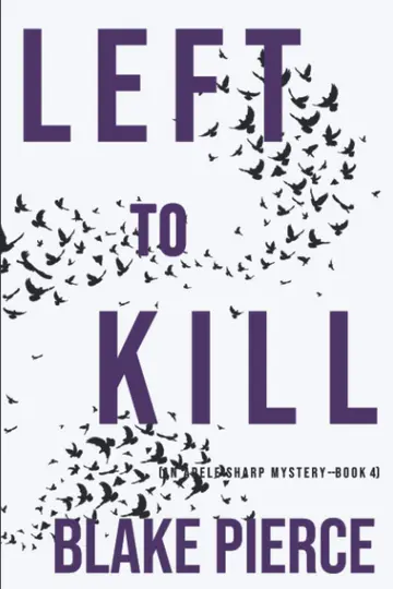 Cover of Left to Kill (An Adele Sharp Mystery-Book Four)