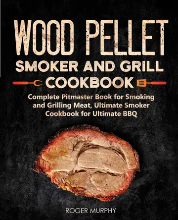 Cover of Wood Pellet Smoker and Grill Cookbook