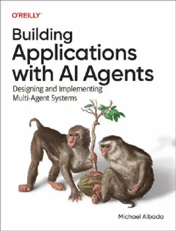 Cover of Building Applications with AI Agents