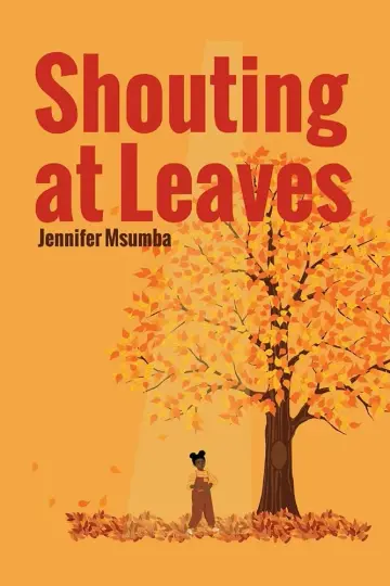 Cover of Shouting at Leaves