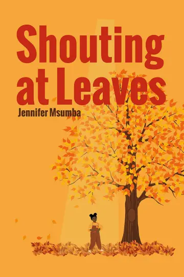 Cover of Shouting at Leaves