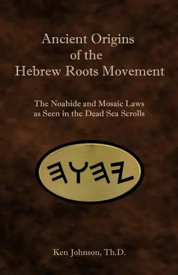 Cover of Ancient Origins of the Hebrew Roots Movement