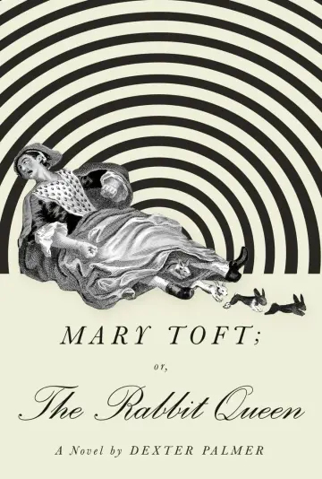 Cover of Mary Toft; Or, the Rabbit Queen