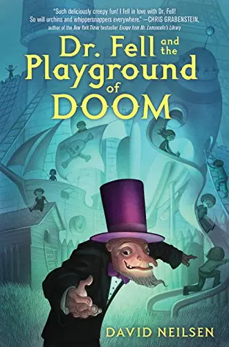 Cover of Dr. Fell and the Playground of Doom