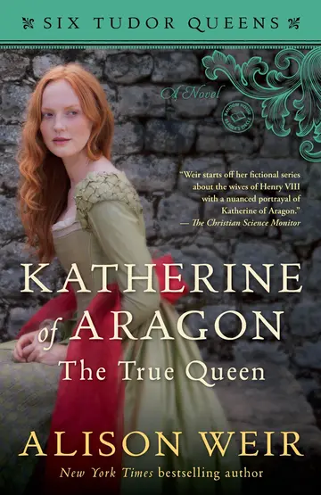 Cover of Katherine of Aragon, the True Queen