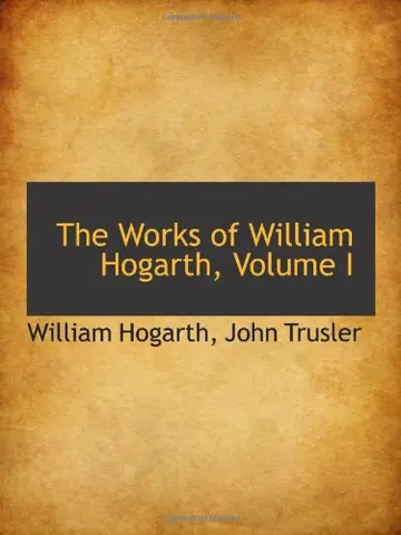 Cover of The Works of William Hogarth, Volume I