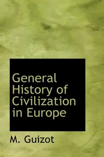 Cover of General History of Civilization in Europe