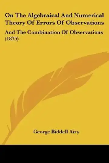 Cover of On The Algebraical And Numerical Theory Of Errors Of Observations