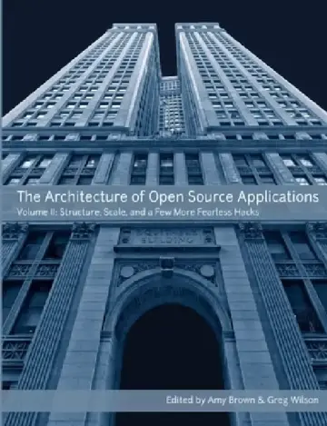Cover of The Architecture of Open Source Applications, Volume II