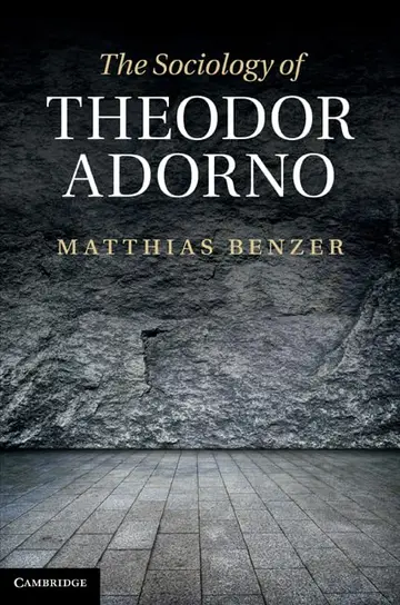 Cover of The Sociology of Theodor Adorno