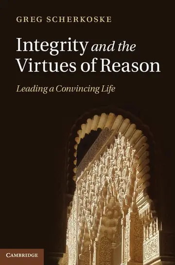 Cover of Integrity and the Virtues of Reason