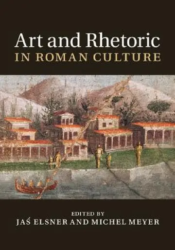 Cover of Art and Rhetoric in Roman Culture