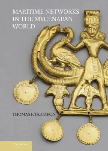 Cover of Maritime Networks in the Mycenaean World