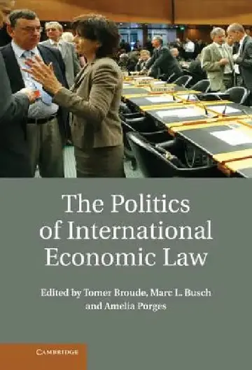 Cover of The Politics of International Economic Law