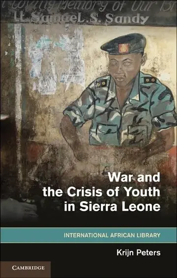 Cover of War and the Crisis of Youth in Sierra Leone