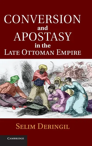 Cover of Conversion and Apostasy in the Late Ottoman Empire