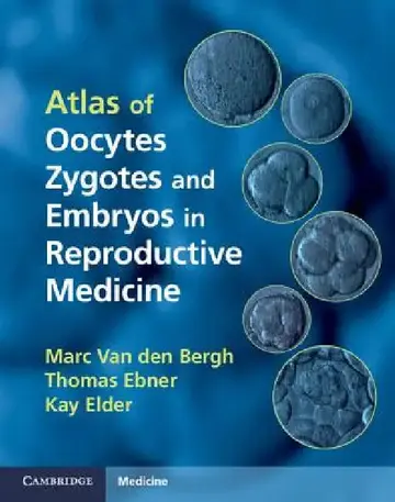Cover of Atlas of Oocytes, Zygotes and Embryos in Reproductive Medicine Hardback [With CDROM]