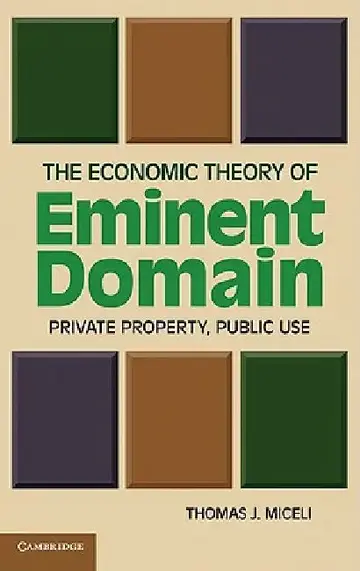 Cover of The Economic Theory of Eminent Domain