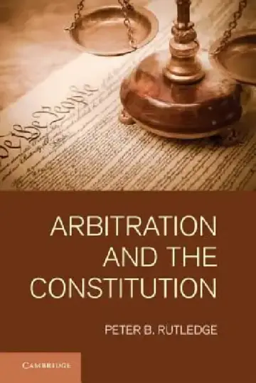 Cover of Arbitration and the Constitution