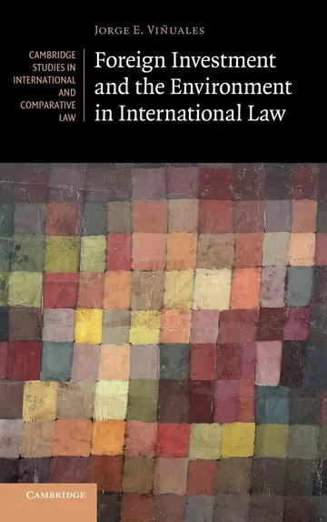 Cover of Foreign Investment and the Environment in International Law