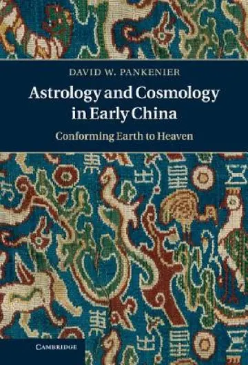 Cover of Astrology and Cosmology in Early China
