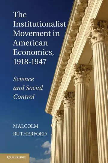 Cover of The Institutionalist Movement in American Economics, 1918–1947
