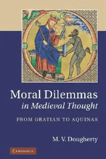 Cover of Moral Dilemmas in Medieval Thought