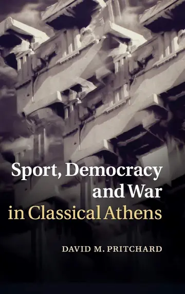 Cover of Sport, Democracy and War in Classical Athens