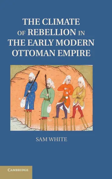 Cover of The Climate of Rebellion in the Early Modern Ottoman Empire