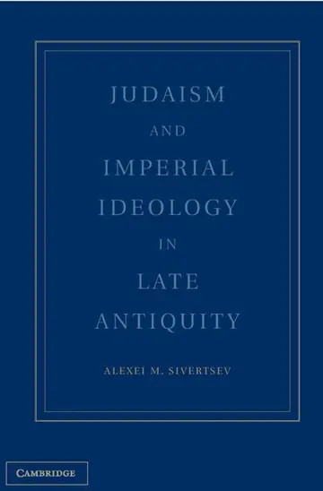 Cover of Judaism and Imperial Ideology in Late Antiquity