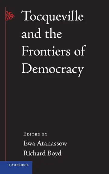 Cover of Tocqueville and the Frontiers of Democracy