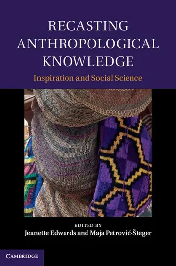 Cover of Recasting Anthropological Knowledge
