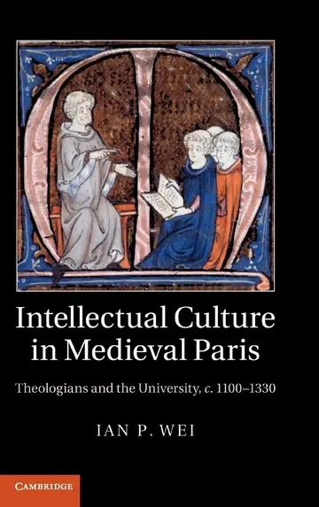 Cover of Intellectual Culture in Medieval Paris