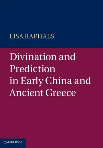 Cover of Divination and Prediction in Early China and Ancient Greece