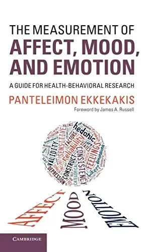 Cover of The Measurement of Affect, Mood, and Emotion