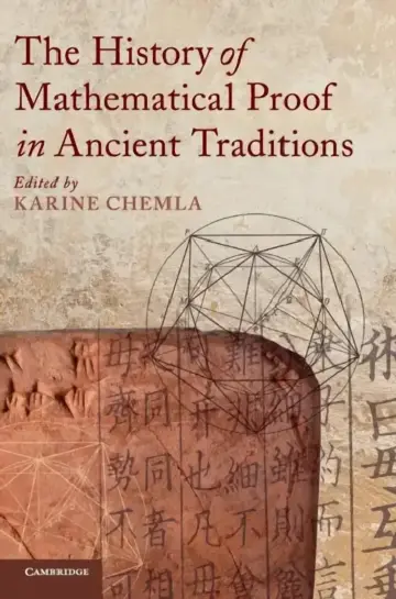 Cover of The History of Mathematical Proof in Ancient Traditions