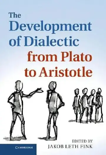 Cover of The Development of Dialectic from Plato to Aristotle